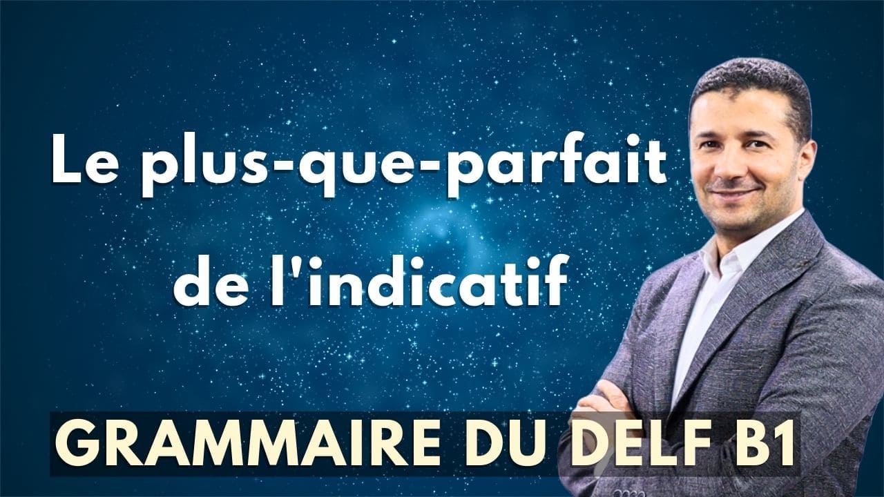 Le plus-que-parfait de l'indicatif