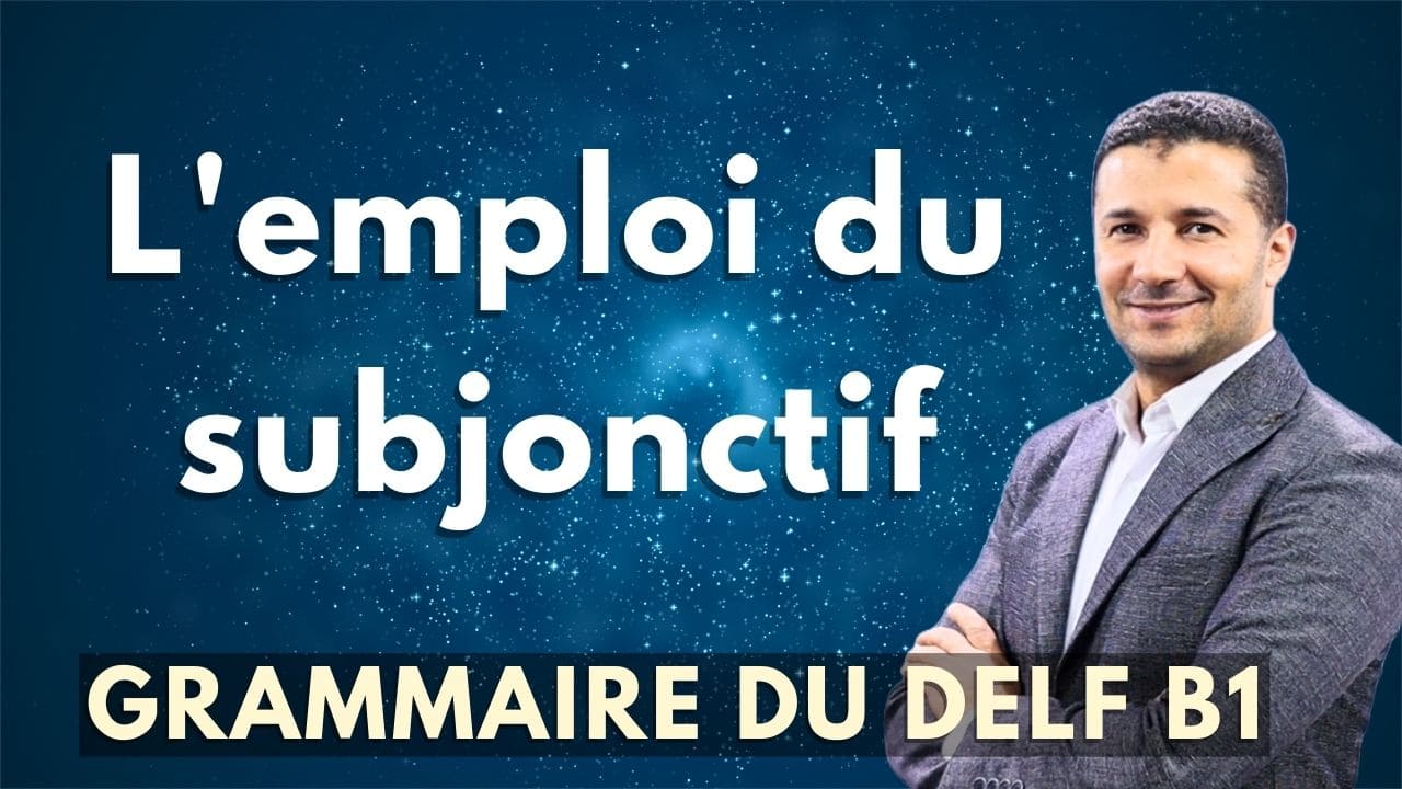 L'emploi du subjonctif